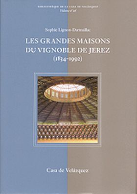 LES GRANDES MAISONS DU VIGNOBLE DE JEREZ (1834-199