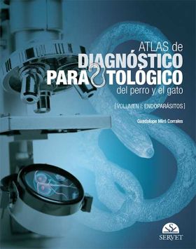 Atlas de diagnóstico parasitológico del perro y el gato. Volumen I: Endoparásito