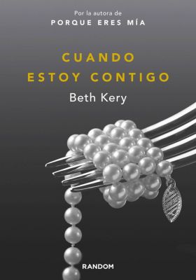 Cuando estoy contigo (Porque eres mía 2)