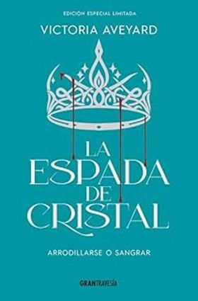 ESPADA DE CRISTAL, LA - EDICIÓN ESPECIAL LIMITADA