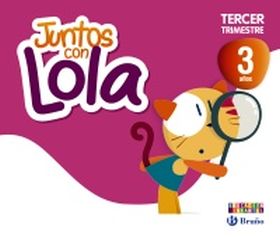 JUNTOS CON LOLA 3 AÑOS TERCER TRIMESTRE