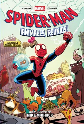 A MIGHTY MARVEL TEAM-UP. SPIDERMAN: ¡ANIMALES REUNÍOS!