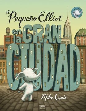 EL PEQUEÑO ELLIOT EN LA GRAN CIUDAD