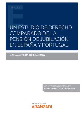Un estudio de derecho comparado de la pensión de jubilación en España y Portugal