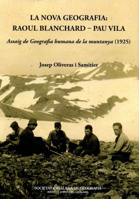 LA NOVA GEOGRAFIA: RAOUL BLANCHARD - PAU VILA