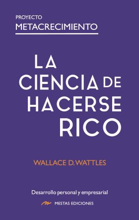 La Ciencia de hacerse Rico