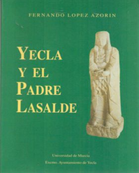 YECLA Y EL PADRE LASALDE