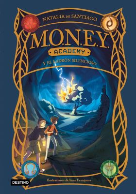 MONEY ACADEMY 3. MONEY ACADEMY Y EL LADRON SILENCIOSO