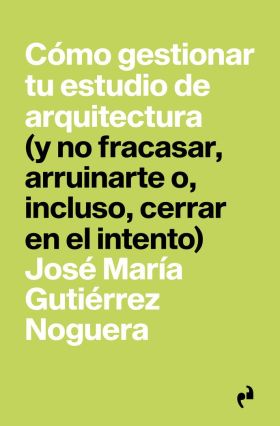 CÓMO GESTIONAR TU ESTUDIO DE ARQUITECTURA