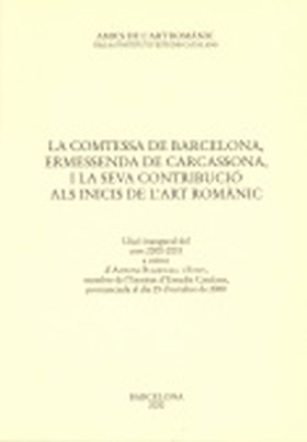 La Comtessa de Barcelona, Ermessenda de Carcassona, i la seva contribució als in