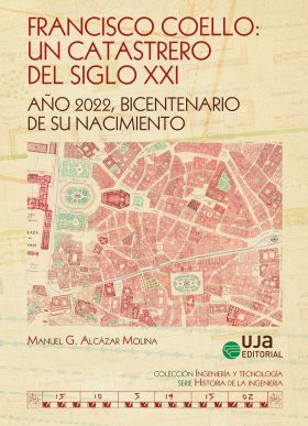 Francisco Coello. Un catastrero del siglo XXI