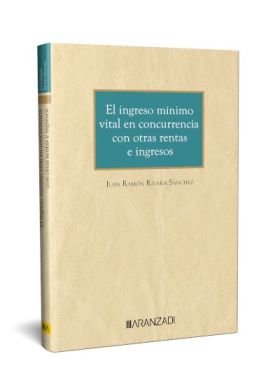 INGRESO MINIMO VITAL EN CONCURRENCIA CON OTRAS RENTAS E INGRESOS, EL