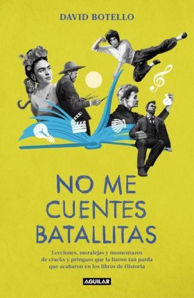 No me cuentes batallitas