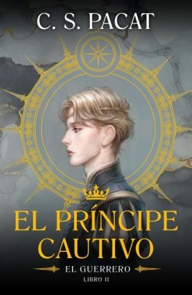 PRINCIPE CAUTIVO, EL: EL GUERRERO