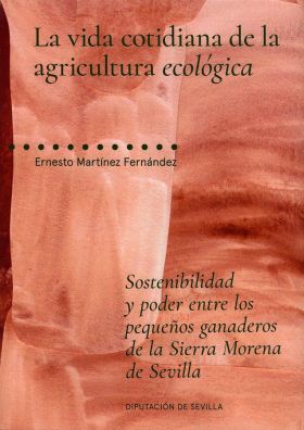 VIDA COTIDIANA DE LA AGRICULTURA ECOLOGICA, LA