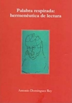Palabra respirada. Hermenéutica de lectura