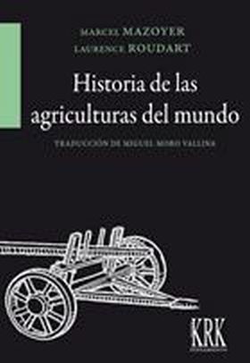HISTORIA DE LAS AGRICULTURAS DEL MUNDO