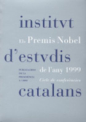 Els premis Nobel de l'any 1999 : cicle de conferències