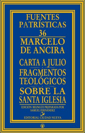 CARTA A JULIO - FRAGMENTOS TEOLOGICOS - SOBRE LA SANTA IGLESIA