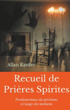 RECUEIL DE PRIERES SPIRITES