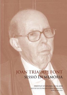 JOAN TRIADÚ I FONT : SESSIÓ EN MEMÒRIA
