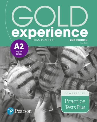 GOLD EXPERIENCE 2ND EDITION EXAM PRACTICE: CAMBRIDGE ENGLISH KEY FOR SCH