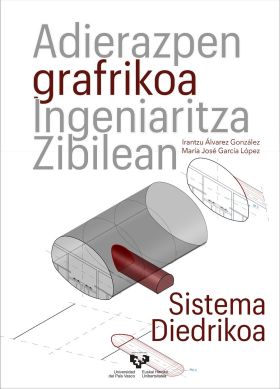 Adierazpen grafikoa Ingeniaritza Zibilean. Sistema diedrikoa