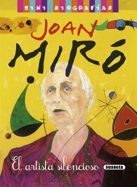 JOAN MIRO EL ARTISTA SILENCIOSO