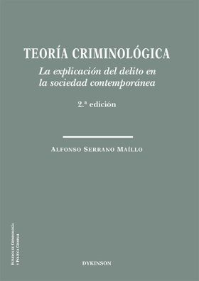 TEORIA CRIMINOLOGICA LA EXPLICACION DEL DELITO EN LA SOCIEDAD CON