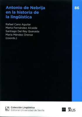 ANTONIO DE NEBRIJA EN LA HISTORIA DE LA LINGUISTICA