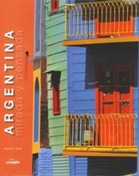Argentina, mirada y pensada