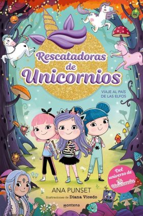 RESCATADORAS DE UNICORNIOS 8 - VIAJE AL PAIS DE LOS ELFOS