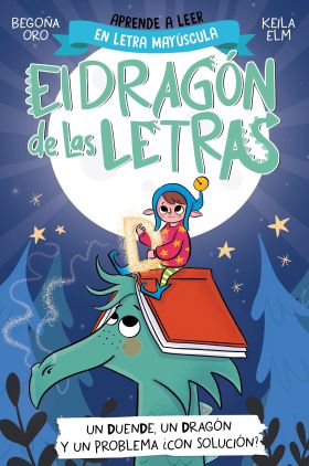 EL DRAGÓN DE LAS LETRAS 3 - UN DUENDE, UN DRAGÓN Y UN PROLBEMA ¿CON SOLUCIÓN?