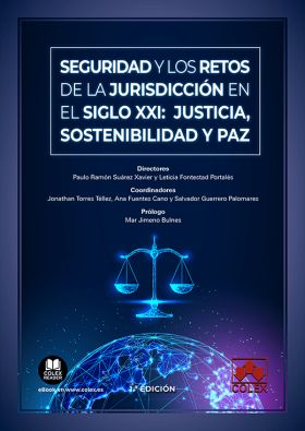 Seguridad y los retos de la jurisdicción en el siglo XXI: justicia, sostenibilid