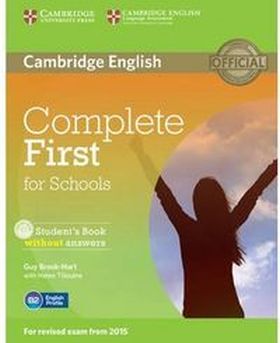 COMPLETE FIRST FOR SCHOOLS STUDENT S BOOK WITHOUT