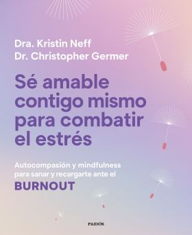SE AMABLE CONTIGO MISMO PARA COMBATIR EL ESTRES