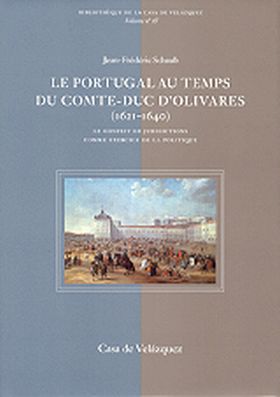 Le Portugal au temps du comte-duc d'Olivares (1621-1640)