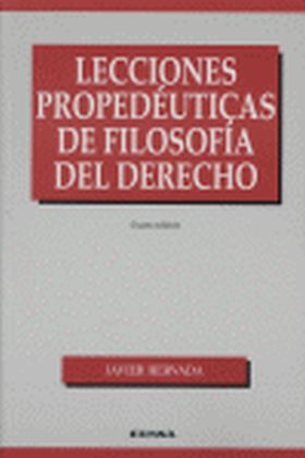 LECCIONES PROPEDEUTICAS DE FILOSOFIA DERECHO (4EDC