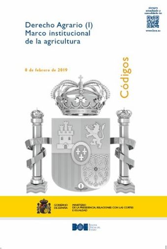 Código de Derecho Agrario (I) Marco institucional de la agricultura