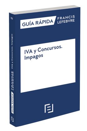 GUÍA RÁPIDA IVA Y CONCURSOS. IMPAGOS