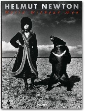 HELMUT NEWTON. WORLD WITHOUT MEN