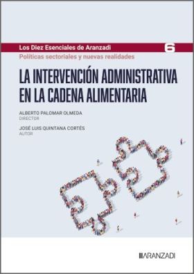 La intervención administrativa en la cadena alimentaria (Los Diez Esenciales de 