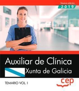 Auxiliar de Clínica. Xunta de Galicia. Temario Vol.I