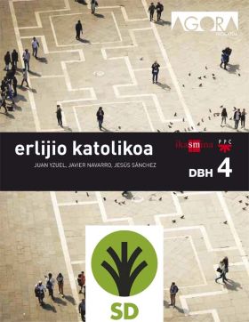 SD ALUMNO. ERLIJIO KATOLIKOA. DBH 4. ÁGORA