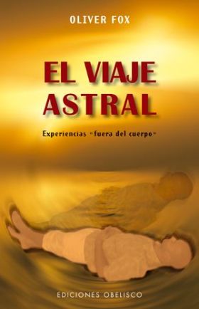 EL VIAJE ASTRAL