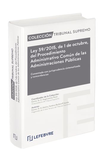 LEY 39/2015, DE 1 DE OCTUBRE, DEL PROCEDIMIENTO ADMINISTRATIVO COMÚN DE LAS ADMI