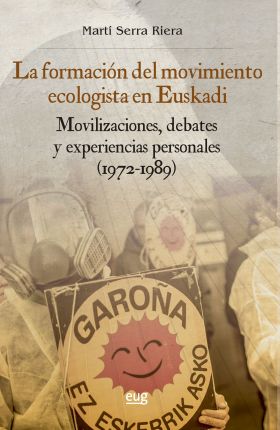 La formación del movimiento ecologista en Euskadi