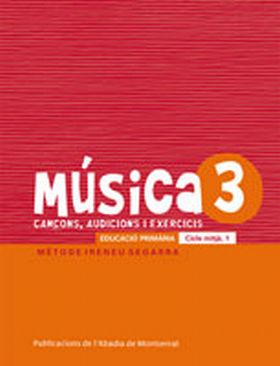 MUSICA 3 CANÇONS AUDICIONS I EXERCICIS
