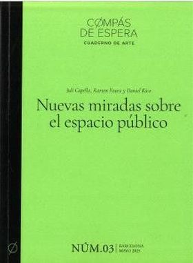 NUEVAS MIRADAS SOBRE EL ESPACIO PUBLICO