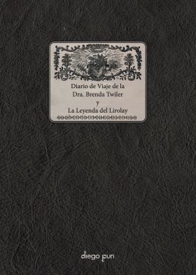 Diario de Viaje de la Dra. Brenda Twiler y La Leyenda del Lirolay